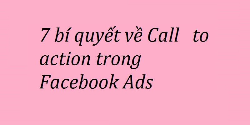 bí quyết viết action to call facebook